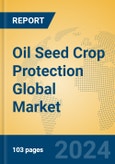 Oil Seed Crop Protection Global Market Insights 2024, Analysis and Forecast to 2029, by Manufacturers, Regions, Technology, Product Type- Product Image