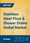 Stainless Steel Floor & Shower Drains Global Market Insights 2024, Analysis and Forecast to 2029, by Manufacturers, Regions, Technology, Application, Product Type - Product Image