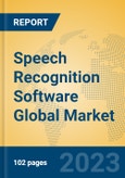 Speech Recognition Software Global Market Insights 2023, Analysis and Forecast to 2028, by Market Participants, Regions, Technology, Application, Product Type- Product Image