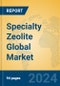 Specialty Zeolite Global Market Insights 2024, Analysis and Forecast to 2029, by Manufacturers, Regions, Technology, Application, and Product Type - Product Image