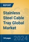 Stainless Steel Cable Tray Global Market Insights 2024, Analysis and Forecast to 2029, by Manufacturers, Regions, Technology, Application, Product Type - Product Image