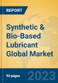 Synthetic & Bio-Based Lubricant Global Market Insights 2023, Analysis and Forecast to 2028, by Manufacturers, Regions, Technology, Application, Product Type- Product Image