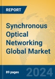 Synchronous Optical Networking Global Market Insights 2024, Analysis and Forecast to 2029, by Manufacturers, Regions, Technology- Product Image