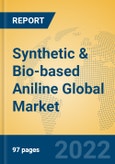 Synthetic & Bio-based Aniline Global Market Insights 2022, Analysis and Forecast to 2027, by Manufacturers, Regions, Technology, Application, Product Type- Product Image