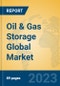 Oil & Gas Storage Global Market Insights 2023, Analysis and Forecast to 2028, by Manufacturers, Regions, Technology, Application, Product Type - Product Image