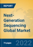 Next-Generation Sequencing Global Market Insights 2022, Analysis and Forecast to 2027, by Manufacturers, Regions, Technology, Application- Product Image