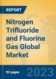 Nitrogen Trifluoride and Fluorine Gas Global Market Insights 2023, Analysis and Forecast to 2028, by Manufacturers, Regions, Technology, Application, Product Type- Product Image