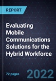 Evaluating Mobile Communications Solutions for the Hybrid Workforce- Product Image