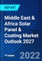 Middle East & Africa Solar Panel & Coating Market Outlook 2027 - Product Thumbnail Image