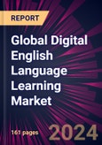 Global Digital English Language Learning Market 2024-2028- Product Image