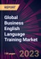 Global Business English Language Training Market 2023-2027 - Product Thumbnail Image