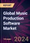 Global Music Production Software Market 2024-2028 - Product Thumbnail Image