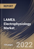 LAMEA Electrophysiology Market Size, Share & Industry Trends Analysis Report By Type, By End User, By Indication Type (Atrial Fibrillation, Atrial Flutter, AVNRT & WPW), By Country and Growth Forecast, 2022-2028- Product Image