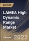 LAMEA High Dynamic Range Market Size, Share & Industry Trends Analysis Report By Product Type (Capturing Devices and Display Devices), By Application, By Type, By Country and Growth Forecast, 2022-2028 - Product Thumbnail Image
