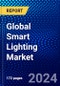 Global Smart Lighting Market (2023-2028) by Offering, Installation, End Use Application, Communication Technology, Geography, Competitive Analysis, and Impact of Covid-19, Ansoff Analysis - Product Image