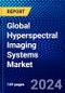 Global Hyperspectral Imaging Systems Market (2023-2028) by Product, Technology, Application, Geography, Competitive Analysis, and Impact of Covid-19 with Ansoff Analysis - Product Image