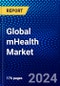 Global mHealth Market (2023-2028) by Product, Services, End User, Geography, Competitive Analysis, and Impact of Covid-19, Ansoff Analysis - Product Image