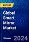 Global Smart Mirror Market (2023-2028) by Type, Functionality, Component, Augmented Reality Feature, Application, Geography, Competitive Analysis, and Impact of Covid-19 with Ansoff Analysis - Product Image