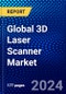 Global 3D Laser Scanner Market (2023-2028) by Range, Product, Offering, Technology, Application, Geography, Competitive Analysis, and Impact of Covid-19 with Ansoff Analysis - Product Image