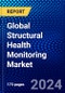 Global Structural Health Monitoring Market (2023-2028) by Offering, Technology, Implementation Method, Geography, Competitive Analysis, and Impact of Covid-19 with Ansoff Analysis - Product Image