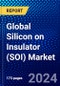 Global Silicon on Insulator (SOI) Market (2023-2028) by Thickness, Wafer Size, Wafer Type, Technology, Product, Geography, Competitive Analysis, and Impact of Covid-19, Ansoff Analysis - Product Image