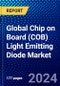 Global Chip on Board (COB) Light Emitting Diode Market (2023-2028) by Application, Geography, Competitive Analysis, and Impact of Covid-19 with Ansoff Analysis - Product Image