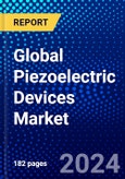 Global Piezoelectric Devices Market (2023-2028) Competitive Analysis, Impact of Covid-19, Impact of Economic Slowdown & Impending Recession, Ansoff Analysis- Product Image