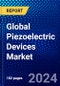 Global Piezoelectric Devices Market (2023-2028) Competitive Analysis, Impact of Covid-19, Impact of Economic Slowdown & Impending Recession, Ansoff Analysis - Product Image