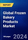Global Frozen Bakery Products Market (2023-2028) by Technology, Type, Distribution Channel, Geography, Competitive Analysis, and Impact of Covid-19, Ansoff Analysis- Product Image