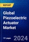 Global Piezoelectric Actuator Market (2023-2028) by Actuator Type, Application, Geography, Competitive Analysis, and Impact of Covid-19 with Ansoff Analysis - Product Image