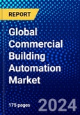 Global Commercial Building Automation Market (2023-2028) by Communication Technology, Offering, Application, Enterprise Size, Geography, Competitive Analysis, and Impact of Covid-19 with Ansoff Analysis- Product Image