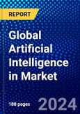 Global Artificial Intelligence in Marketing Market (2023-2028) by Offering, Technology, Deployment, Application, End-User, Geography, Competitive Analysis, and Impact of Covid-19 with Ansoff Analysis- Product Image