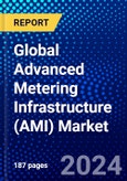 Global Advanced Metering Infrastructure (AMI) Market (2023-2028) by Device, Solution, Service, Geography, Competitive Analysis, and Impact of Covid-19, Ansoff Analysis- Product Image