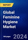 Global Feminine Hygiene Market (2023-2028) by Nature, Type, Distribution Channel, Geography, Competitive Analysis, and Impact of Covid-19, Ansoff Analysis- Product Image