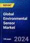 Global Environmental Sensor Market (2023-2028) by Type, Location, Application, Vertical, Geography, Competitive Analysis, and Impact of Covid-19 with Ansoff Analysis - Product Image