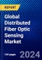 Global Distributed Fiber Optic Sensing Market (DFOS) (2023-2028) by Fiber, Operating principle, Scattering Method, Application, Vertical, Geography, Competitive Analysis, and Impact of Covid-19, Ansoff Analysis - Product Image