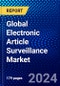 Global Electronic Article Surveillance Market (2023-2028) by Component, Technology, End User, Geography, Competitive Analysis, and Impact of Covid-19 with Ansoff Analysis - Product Image