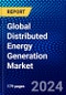 Global Distributed Energy Generation Market (2023-2028) by Technology, End User Industries, Geography, Competitive Analysis, and Impact of Covid-19, Ansoff Analysis - Product Image