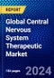 Global Central Nervous System Therapeutic Market (2023-2028) by Disease, Drug Class, Geography, Competitive Analysis, and Impact of Covid-19, Ansoff Analysis - Product Image