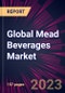 Global Mead Beverages Market 2024-2028 - Product Thumbnail Image