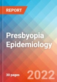 Presbyopia - Epidemiology Forecast - 2032- Product Image
