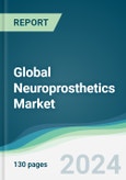 Global Neuroprosthetics Market - Forecasts from 2022 to 2027- Product Image