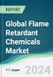Global Flame Retardant Chemicals Market - Forecasts from 2024 to 2029 - Product Thumbnail Image