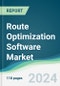 Route Optimization Software Market - Forecasts from 2024 to 2029 - Product Image