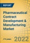 Pharmaceutical Contract Development & Manufacturing Market by Service, End User - Global Forecast to 2029 - Product Thumbnail Image