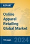Online Apparel Retailing Global Market Insights 2024, Analysis and Forecast to 2029, by Market Participants, Regions, Technology, Application - Product Image