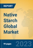 Native Starch Global Market Insights 2023, Analysis and Forecast to 2028, by Manufacturers, Regions, Technology, Application, Product Type- Product Image