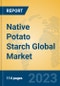Native Potato Starch Global Market Insights 2023, Analysis and Forecast to 2028, by Manufacturers, Regions, Technology, Application, Product Type - Product Image