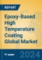 Epoxy-Based High Temperature Coating Global Market Insights 2024, Analysis and Forecast to 2029, by Manufacturers, Regions, Technology - Product Image