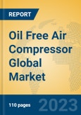 Oil Free Air Compressor Global Market Insights 2023, Analysis and Forecast to 2028, by Manufacturers, Regions, Technology, Application, Product Type- Product Image